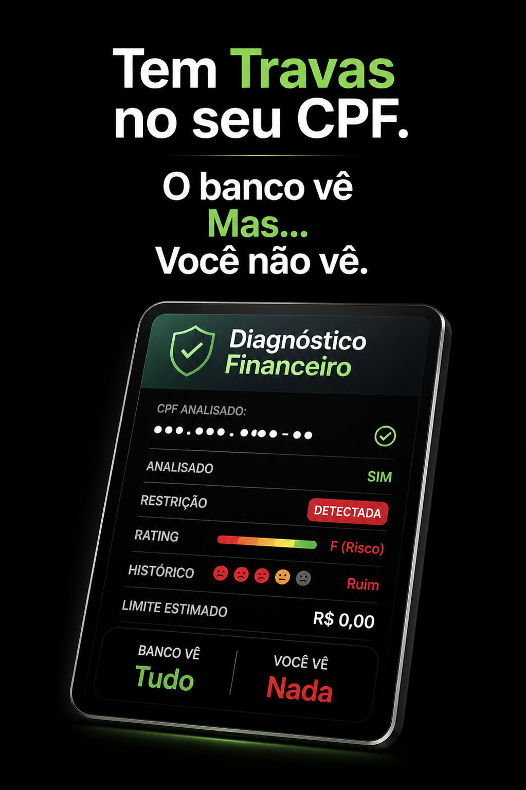 O banco vê o que você não vê: uma trava registrada no seu CPF que decide o crédito